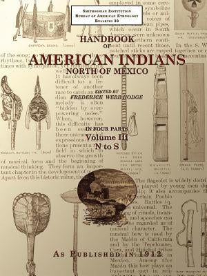 Handbook of American Indians North of Mexico V. 3/4 Paperback Digital Scanning