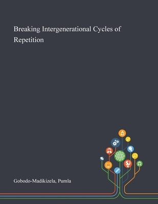 Breaking Intergenerational Cycles of Repetition Paperback Saint Philip Street Press