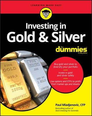 Investing in Gold & Silver for Dummies Paperback For Dummies