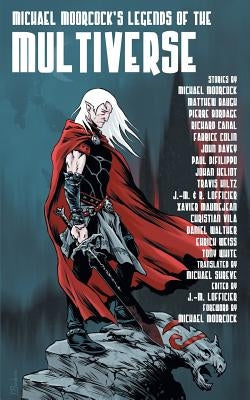 Michael Moorcock's Legends of the Multiverse Paperback Hollywood Comics