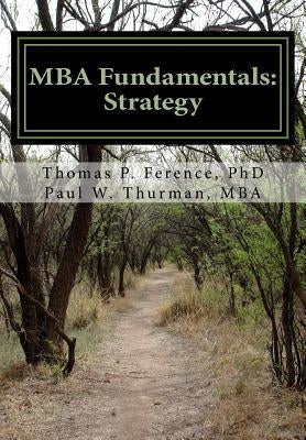 MBA Fundamentals: Strategy Paperback Createspace Independent Publishing Platform