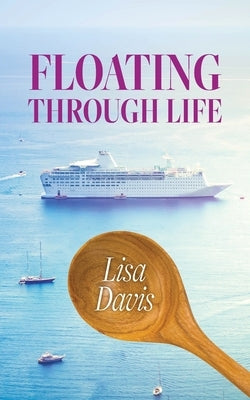 Floating Through Life Paperback Palmetto Publishing