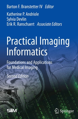 Paperback book titled "Practical Imaging Informatics" by Springer, focusing on medical imaging foundations and applications.