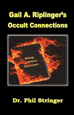Gail A. Riplinger's Occult Connections Paperback Old Paths Publications, Inc