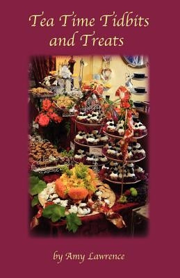 Tea Time Tidbits and Treats Paperback Atr Publishing