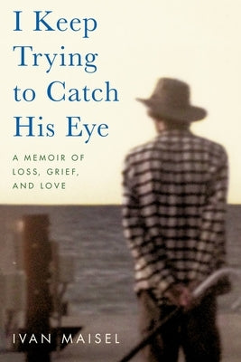 Paperback of "I Keep Trying to Catch His Eye" memoir by Hachette Books, featuring a cover with heartfelt design and title text.