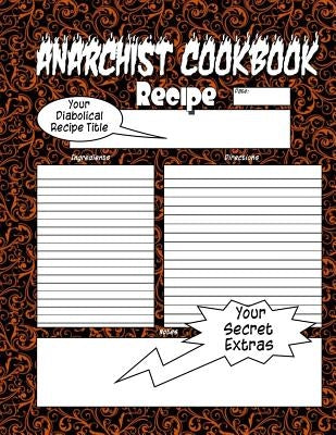 Anarchist Cookbook - Volume Two: The Anarchist Cookbook You Now Want! Paperback Createspace Independent Publishing Platform
