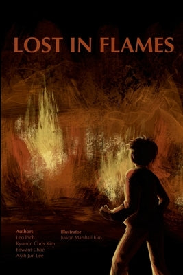 Lost in Flames Paperback Lulu.com