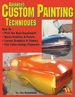 Advanced Custom Painting Techniques Wolfgang Publications