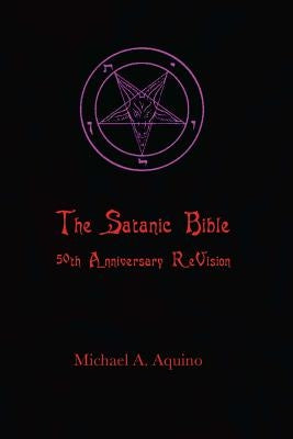 The Satanic Bible: 50th Anniversary Revision Paperback Createspace Independent Publishing Platform