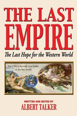 The Last Empire - The Last Hope for the Western World Paperback Fideli Publishing Inc.