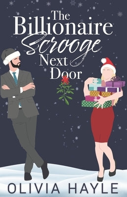 The Billionaire Scrooge Next Door Paperback Independently Published