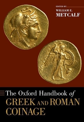 Paperback of The Oxford Handbook of Greek and Roman Coinage showing the book cover with gold and black design and the title text.