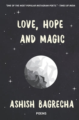 Love, Hope and Magic Paperback Ashish Bagrecha