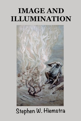 Image and Illumination Paperback T2pneuma Publishers LLC