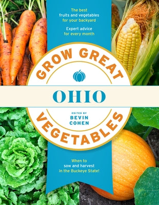 Grow Great Vegetables Ohio Paperback Timber Press (OR)