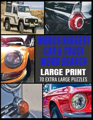 Worlds Biggest Car & Truck Word Search: All Things Automotive - Full Page Easy to Read Print - Over 800 Car and Driving Related Words - Great Gift for Paperback Independently Published