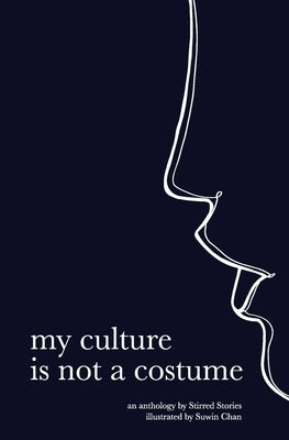 my culture is not a costume Paperback Stirred Stories
