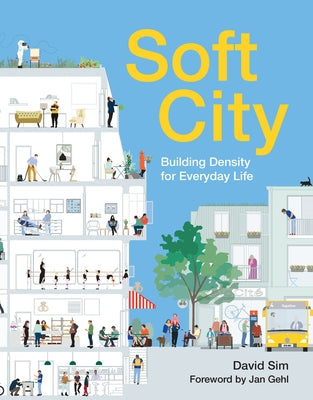 Soft City: Building Density for Everyday Life Paperback Island Press