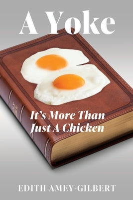A Yoke: It's More Than Just A Chicken Paperback Xulon Press