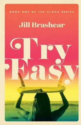 Try Easy Paperback Jill Brashear