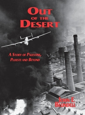 Out of the Desert: A Story of Palestine, Ploesti and Beyond Paperback Turner