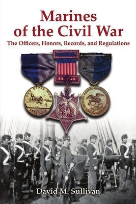 Marines of the Civil War Paperback Lulu.com