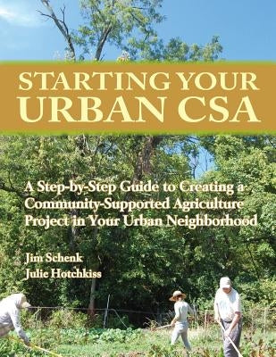 Starting Your Urban CSA Paperback Price Hill Historical Society