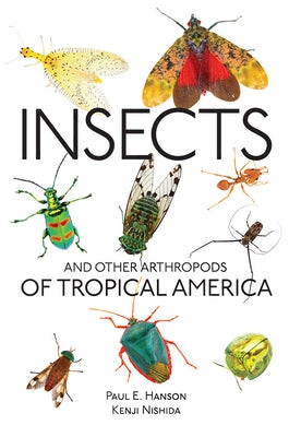 Insects and Other Arthropods of Tropical America Comstock Publishing