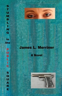 Stumbling in the Public Square Paperback Auctus Publishers