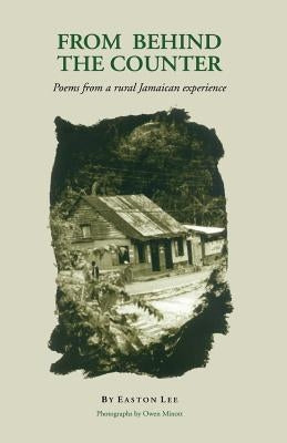 From Behind the Counter Paperback Ian Randle Publishers