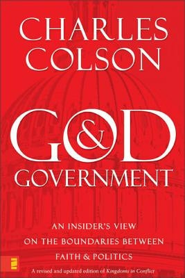 God & Government: An Insider's View on the Boundaries Between Faith & Politics Paperback Zondervan