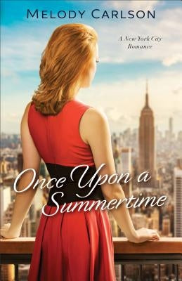 Once Upon a Summertime: A New York City Romance Paperback Fleming H. Revell Company