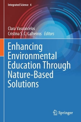 Enhancing Environmental Education Through Nature-Based Solutions Paperback Springer
