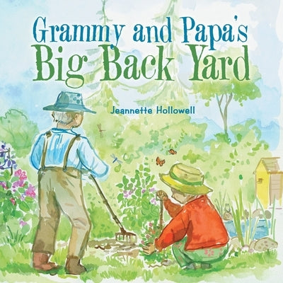 Grammy and Papa's Big Back Yard Paperback Archway Publishing