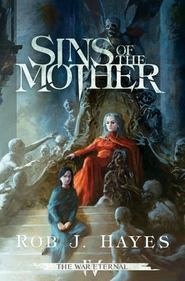 Sins of the Mother Paperback Rob J Hayes
