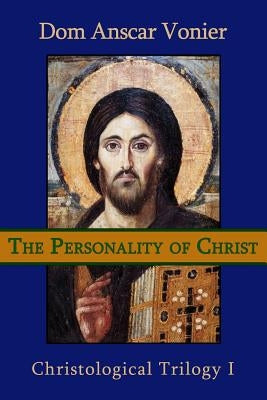 The Personality of Christ Paperback Assumption Press