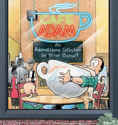 Cafe Adam: An Adam@home Collection Paperback Andrews McMeel Publishing, LLC