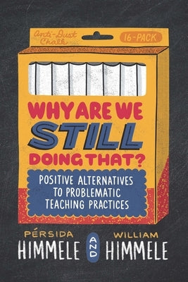 Paperback book titled "Why Are We Still Doing That?" by ASCD, featuring a colorful cover on a plain background.