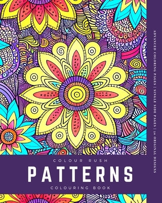 Colour Rush (Patterns): Colouring Book Paperback Blurb