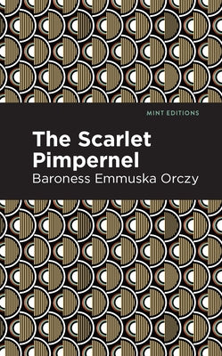 The Scarlet Pimpernel Paperback Mint Editions