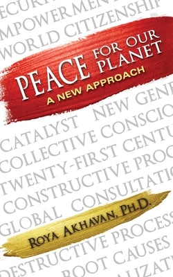 Peace for our Planet: A New Approach Paperback Wisdom Editions