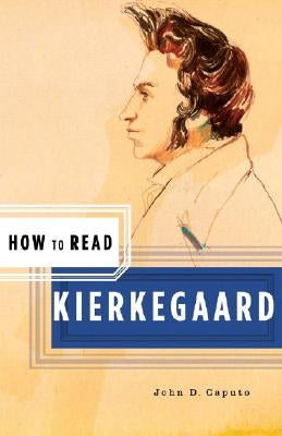 How to Read Kierkegaard Paperback W. W. Norton & Company