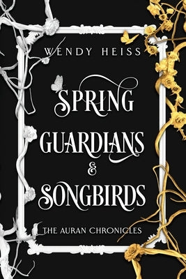 Spring Guardians and Songbirds: Special Edition Paperback Paperback Heiss Publishing