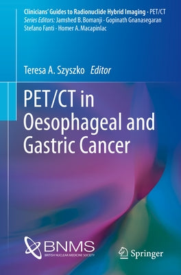 Pet/CT in Oesophageal and Gastric Cancer Paperback Springer