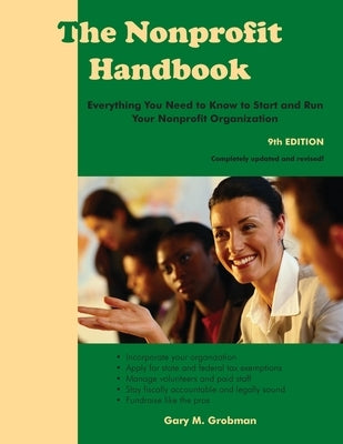 The Nonprofit Handbook: Everything You Need To Know To Start and Run Your Nonprofit Organization Paperback White Hat Communications
