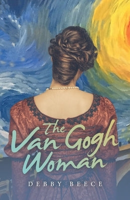 The Van Gogh Woman Paperback Archway Publishing