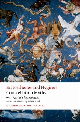 Constellation Myths: With Aratus's Phaenomena Paperback Oxford University Press, USA