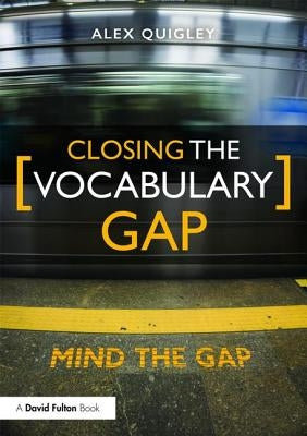 Closing the Vocabulary Gap Paperback Routledge