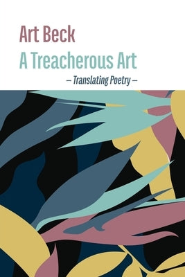 A Treacherous Art Paperback Shearsman Books